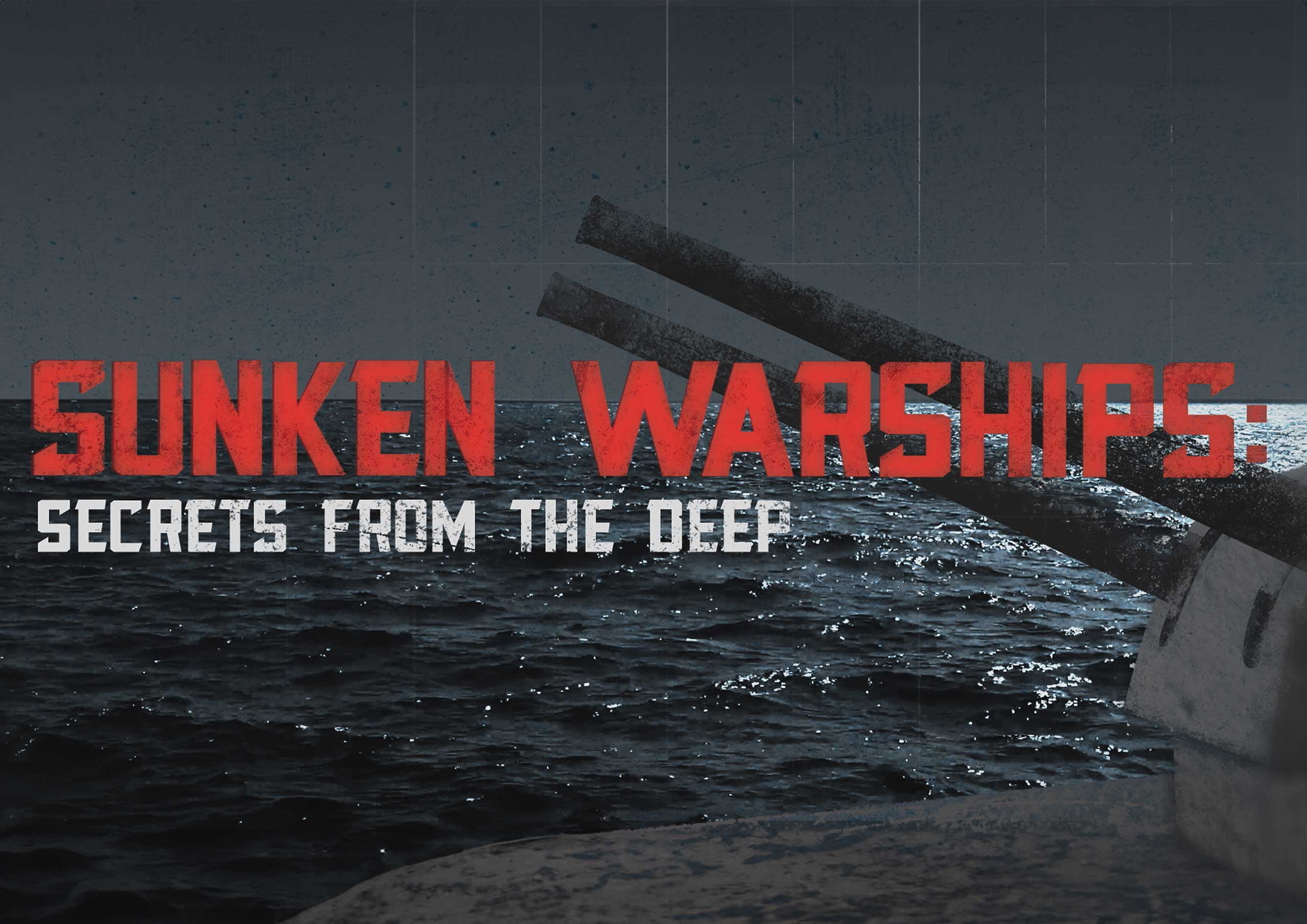 Sunken Warships: Secrets from the Deep - Directors Cut Films 